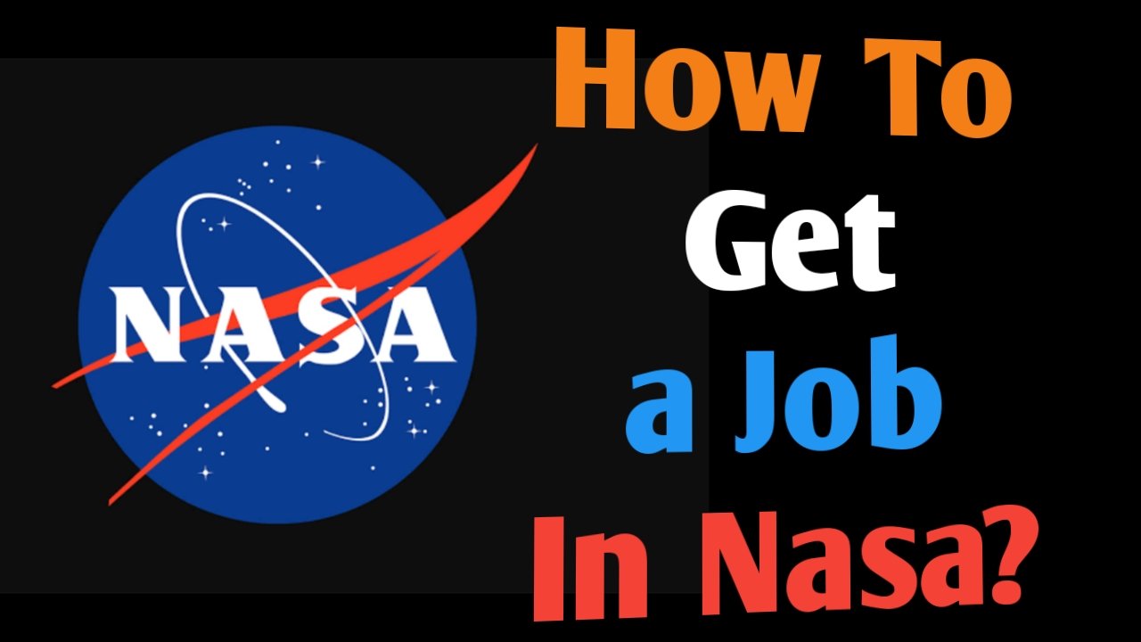 How to Get a Job in NASA?